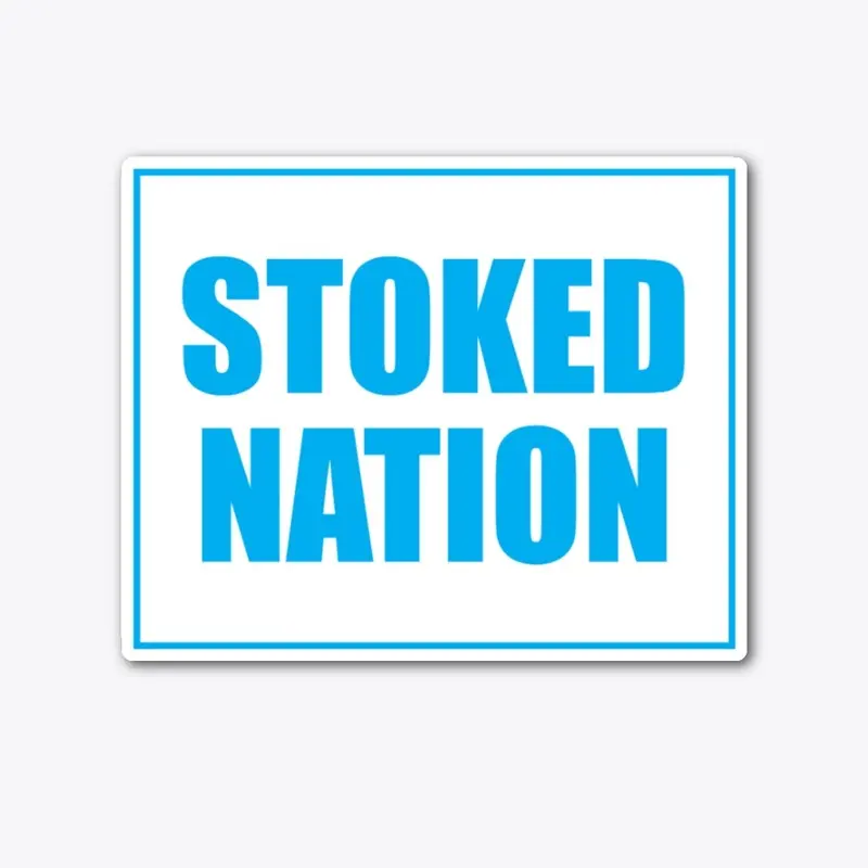 Stoked Nation Die Cut Sticker